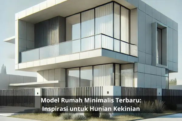 Model Rumah Minimalis Terbaru